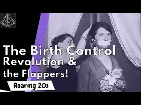 Margret Sanger, the Flappers, & the Birth Control Movement
