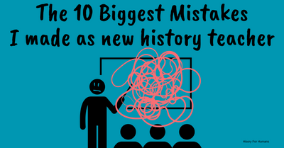 The 10 Biggest Mistakes I Made as a New Teacher