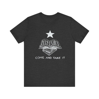 History: Come & Take It! Shirt
