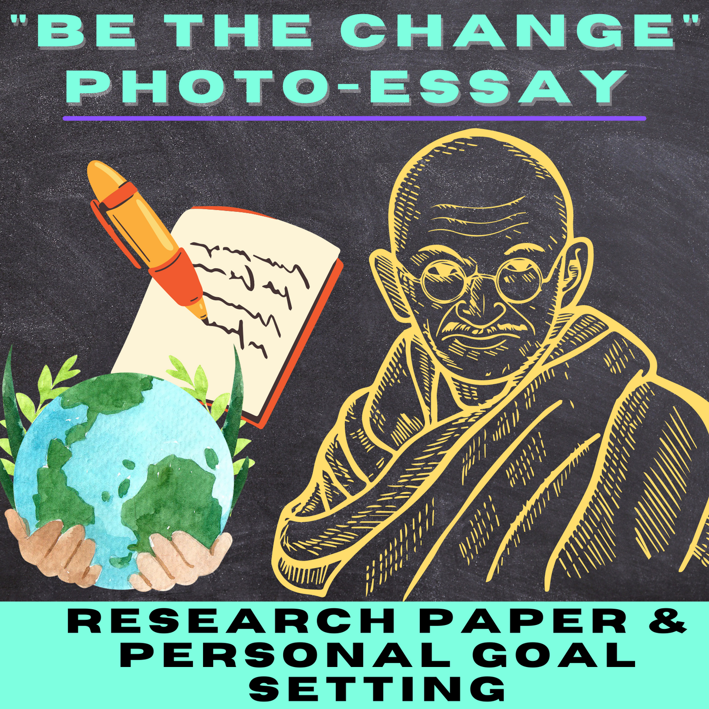 "Be the Change" Essay